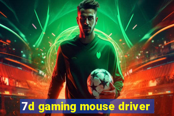 7d gaming mouse driver